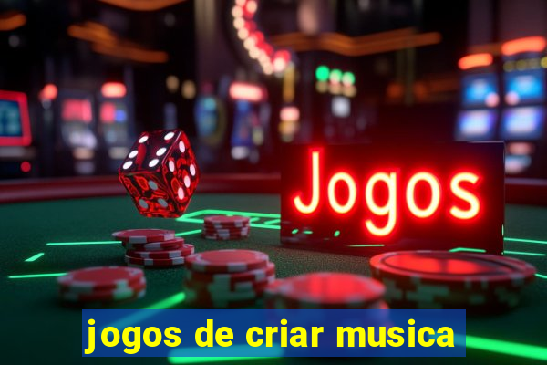 jogos de criar musica